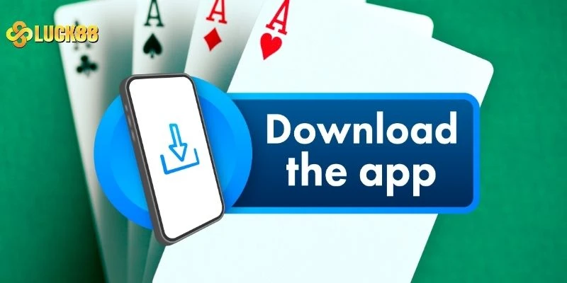 Cơ hội giải trí mọi lúc khi tải app LUCK88 về thiết bị