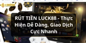 rut-tien-luck88